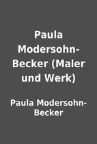 Paula Modersohn-Becker (Maler und Werk) by…