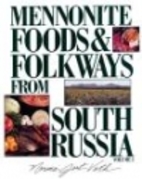 Mennonite Foods & Folkways from South…