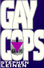 Gay Cops by Stephen Leinen