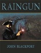 Raingun (The Raingun Chronicles) by John…