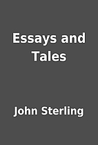 Essays and Tales by John Sterling
