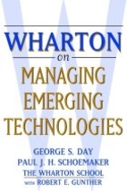Wharton on Managing Emerging Technologies by…