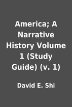 America; A Narrative History Volume 1 (Study…