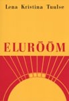 Elurõõm by Lena Kristina…