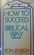 How to succeed the biblical way by Ron…