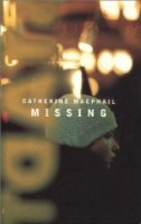 Missing by Catherine MacPhail