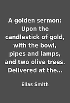A golden sermon: Upon the candlestick of…