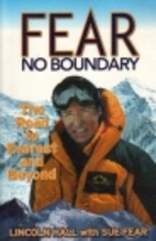 Fear No Boundary: The Road to Everest and…