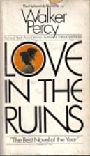 Love in the Ruins by Walker Percy