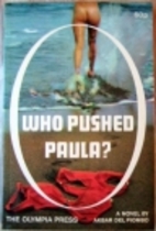 Who Pushed Paula? by Akbar Del Piombo