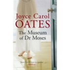 The Museum of Dr. Moses: Tales of Mystery…