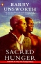 Sacred Hunger by Barry Unsworth