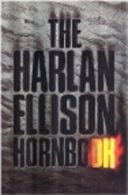 The Harlan Ellison Hornbook by Harlan…