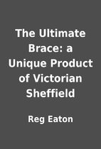 The Ultimate Brace: a Unique Product of…