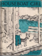 Houseboat Girl by Lois Lenski