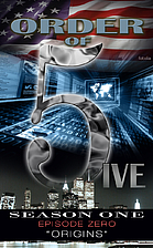 Order of 5ive: Season 1 Episode 0 by Press