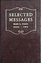 Selected Messages Book 2 by Ellen G. White