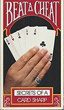 Beat a Cheat: Secrets of a Card Sharp by…