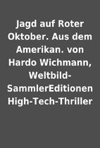 Jagd auf Roter Oktober. Aus dem Amerikan.…
