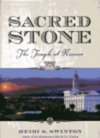 Sacred Stone: The Temple at Nauvoo by Heidi…