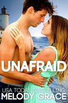 Unafraid (Beachwood Bay, #2) by Melody Grace