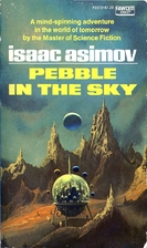 Pebble in the Sky by Isaac Asimov