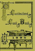 The Cumberland Cookbook - 1895 by Joint…