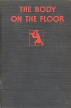 The Body on the Floor by Nancy Barr Mavity