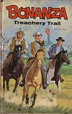Bonanza: Treachery Trail by Harry…