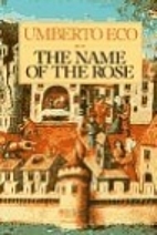 The Name of the Rose by Umberto Eco