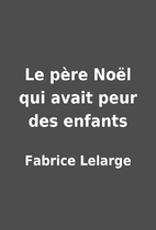 Le père Noël qui avait peur des…