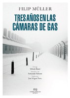 Tres años en las cámaras de gas by Filip…