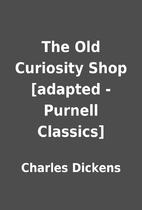 The Old Curiosity Shop [adapted - Purnell…