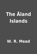 The Åland Islands by W. R. Mead