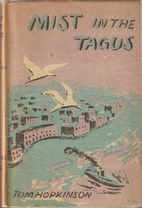Mist in the Tagus by Tom Hopkinson