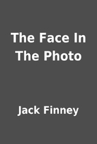 The Face In The Photo by Jack Finney