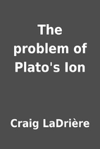 The problem of Plato's Ion by Craig…