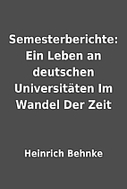 Semesterberichte: Ein Leben an deutschen…