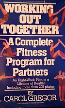 Working out together : a complete fitness…