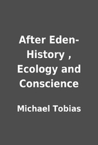 After Eden- History , Ecology and Conscience…