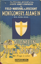 El Alamein to the River Sangro by Viscount…