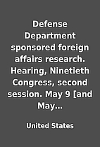 Defense Department sponsored foreign affairs…
