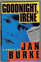 Goodnight, Irene by Jan Burke