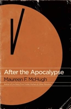 After the Apocalypse by Maureen F. McHugh