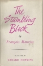 The stumbling block by François Mauriac