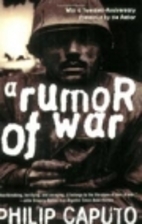 A Rumor of War by Philip Caputo