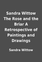 Sandra Wittow The Rose and the Briar A…