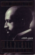 W.E.B. DuBois: Biography of a Race,…