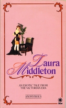 Laura Middleton: A Novel by Anonymous