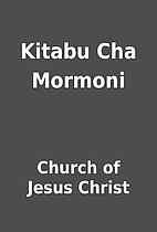 Kitabu Cha Mormoni by Church of Jesus Christ